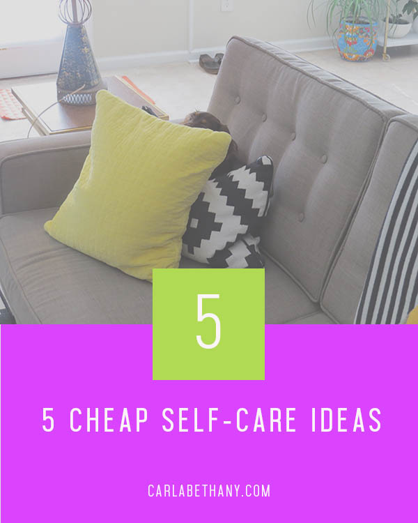 5 Cheap Self-care Ideas